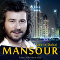 MANSOUR LIVE IN DUBAI
