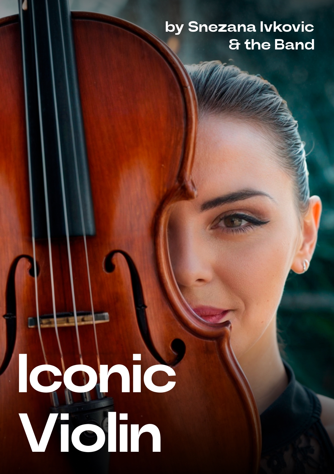 Iconic Violin by Snezana Ivkovic & the Band